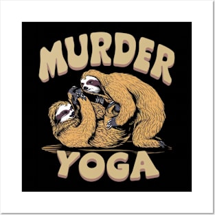 Funny Murder Yoga Ju-Jitsu Fighting Sloths Posters and Art